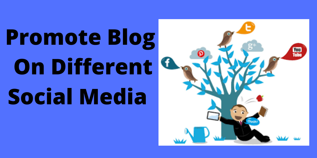 Promote Blog On Different Social Media